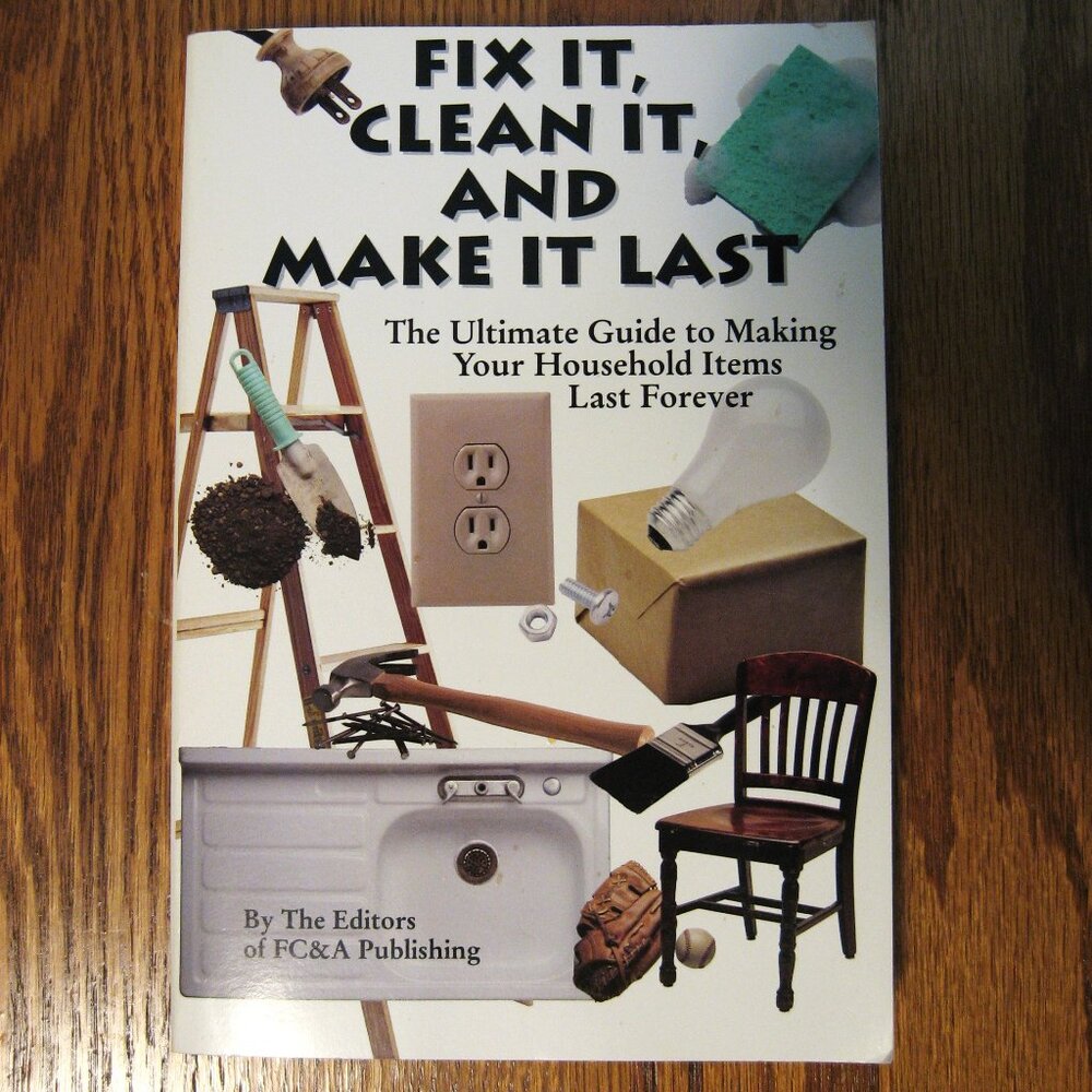 Fix It, Clean It and Make It Last paperback book